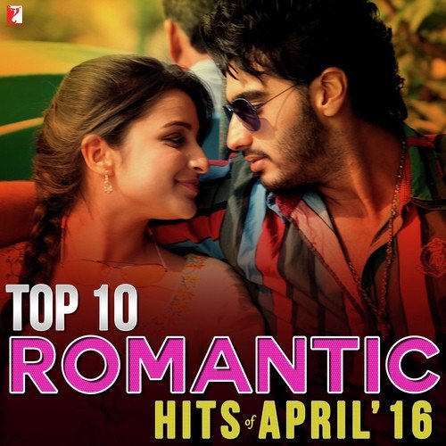 Top 10 Romantic Hits of April 2016