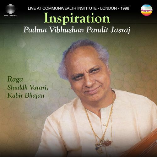 Inspiration: Ragas Shuddh Varari & Kabir Bhajan (Live at The Commonwealth Institute, London, 1996)