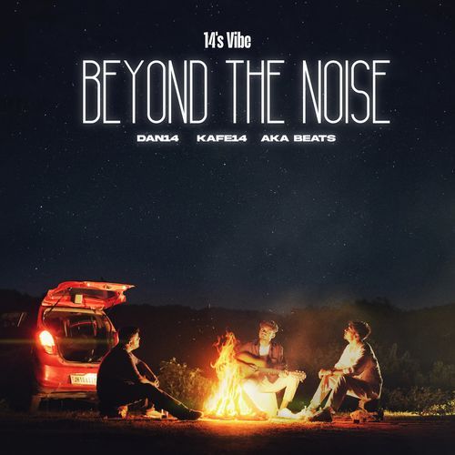 BEYOND THE NOISE