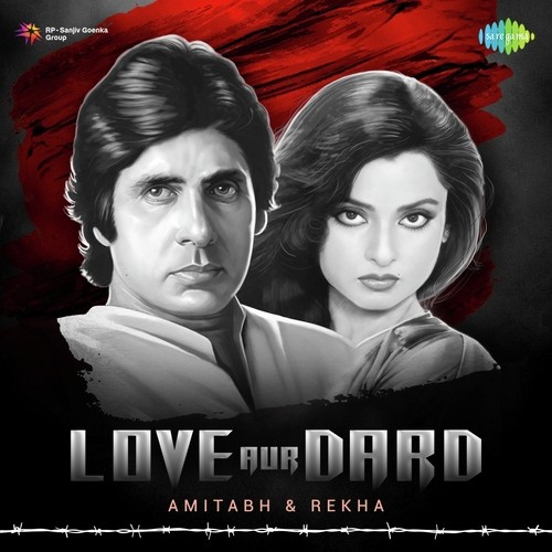 Love Aur Dard Amitabh Rekha