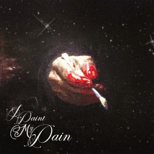 I Paint My Pain