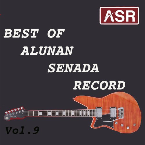 Best Of Alunan Senada Record, Vol. 9