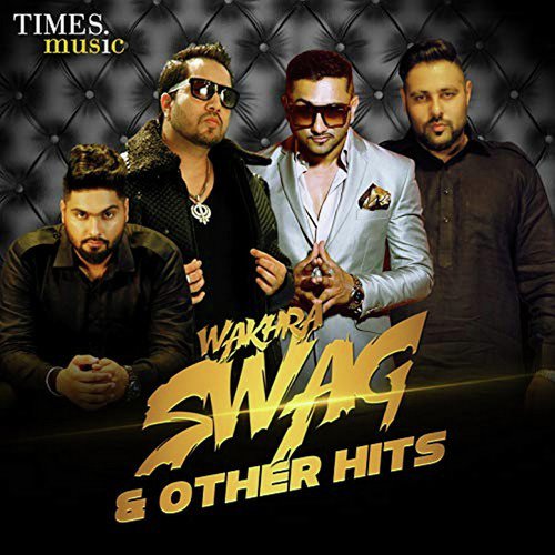Wakhra Swag & Other Hits
