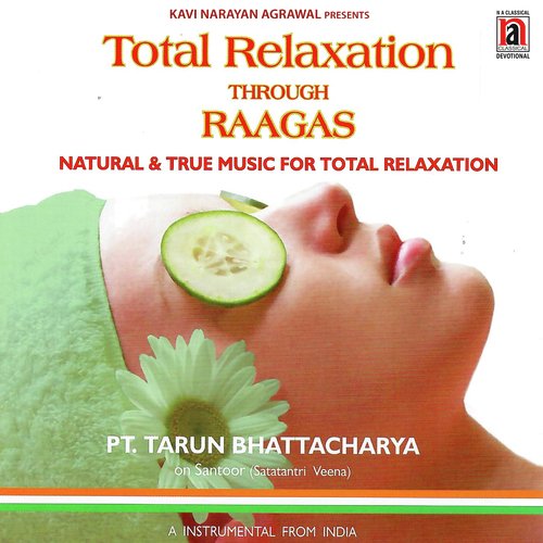 Total Relaxation Through Raagas