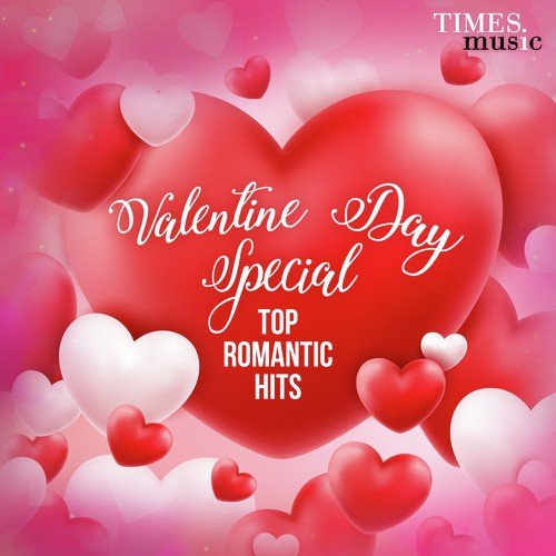 Valentine Day Special Top Romantic Hits