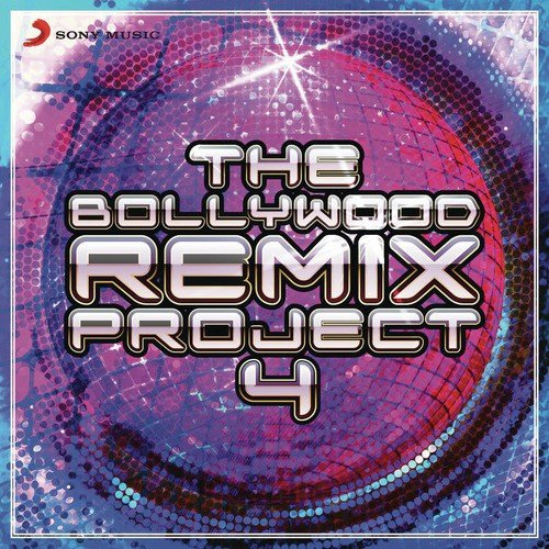 The Bollywood Remix Project, 4