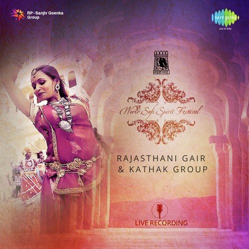 World Sufi Spirit Festival Rajasthani Gair Dance And Kathak Group