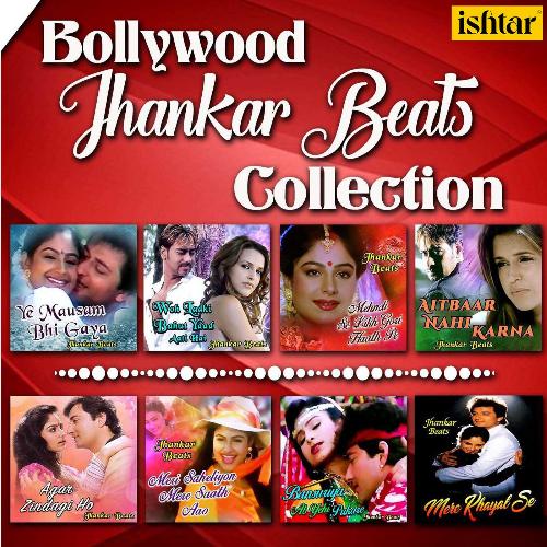 Bollywood Jhankar Beats Collection