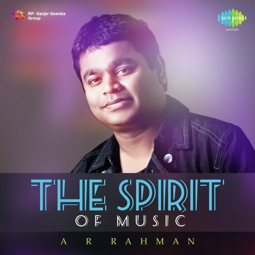 The Spirit Of Music A.R. Rahman