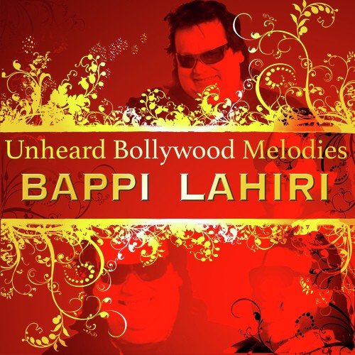 Unheard Bollywood Melodies Bappi Lahiri