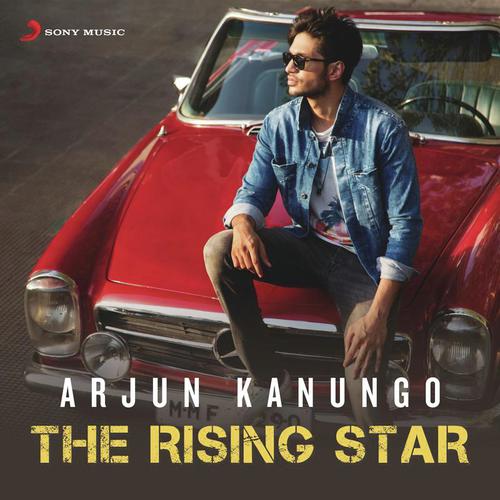 Arjun Kanungo The Rising Star