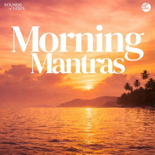 MORNING MANTRAS