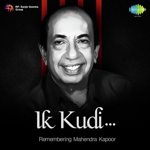 Ik Kudi Remembering Mahendra Kapoor